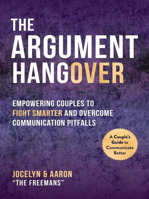 Title details for The Argument Hangover by Aaron Freeman - Available